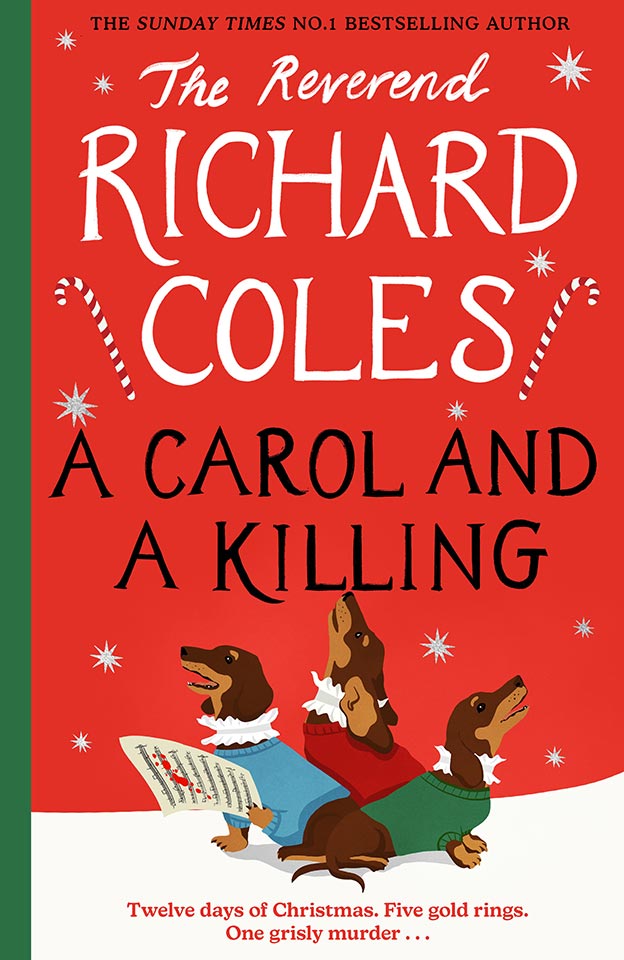 A Carol and a Killing: A Canon Clement Christmas Novella (Canon Clement Mystery) by The Reverend Richard Coles